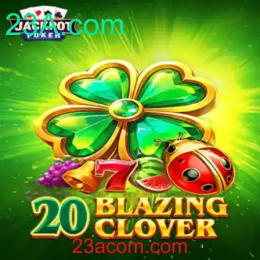 Descubra o Excitante Jogo 20BlazingClover